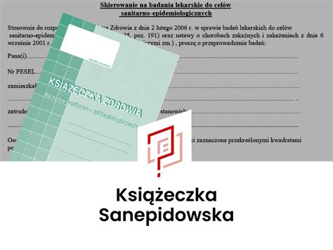 Książeczka sanepidowska–wyrabianie, badania,。